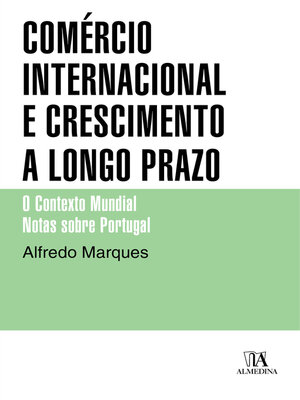 cover image of Comércio Internacional e Crescimento a Longo Prazo